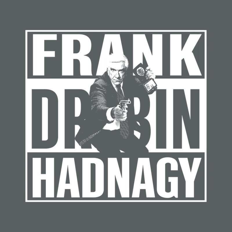 Frank Drebin Hadnagy