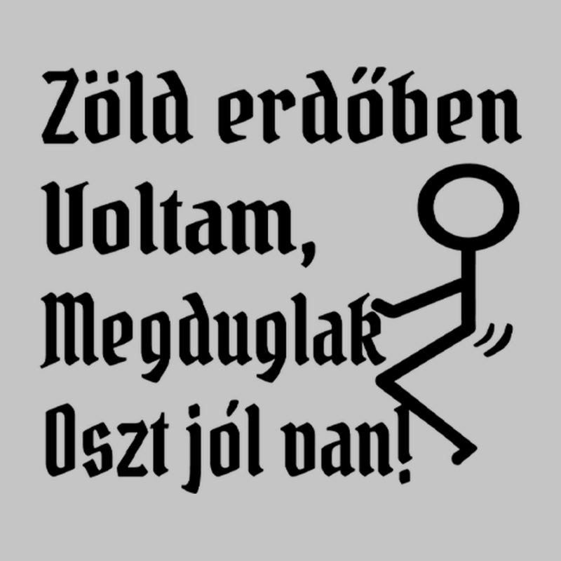 Zöld Erdőben Voltam