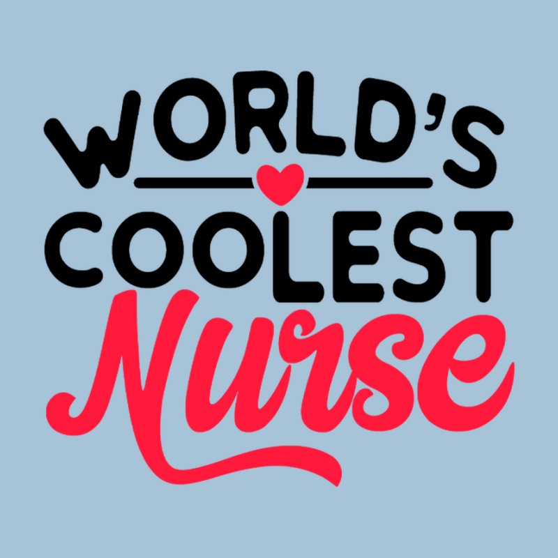 World's Coolest Nurse
