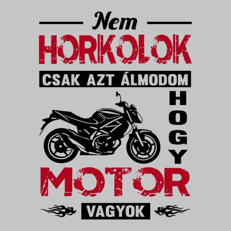 Nem Horkolok Motoros