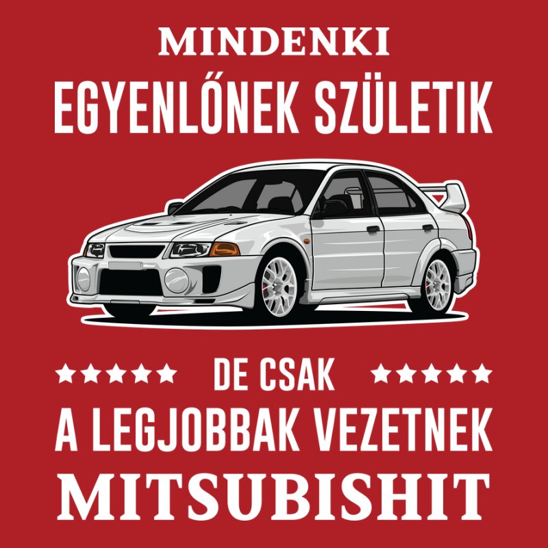Mindenki Egyenlőnek Születik Mitsubishi