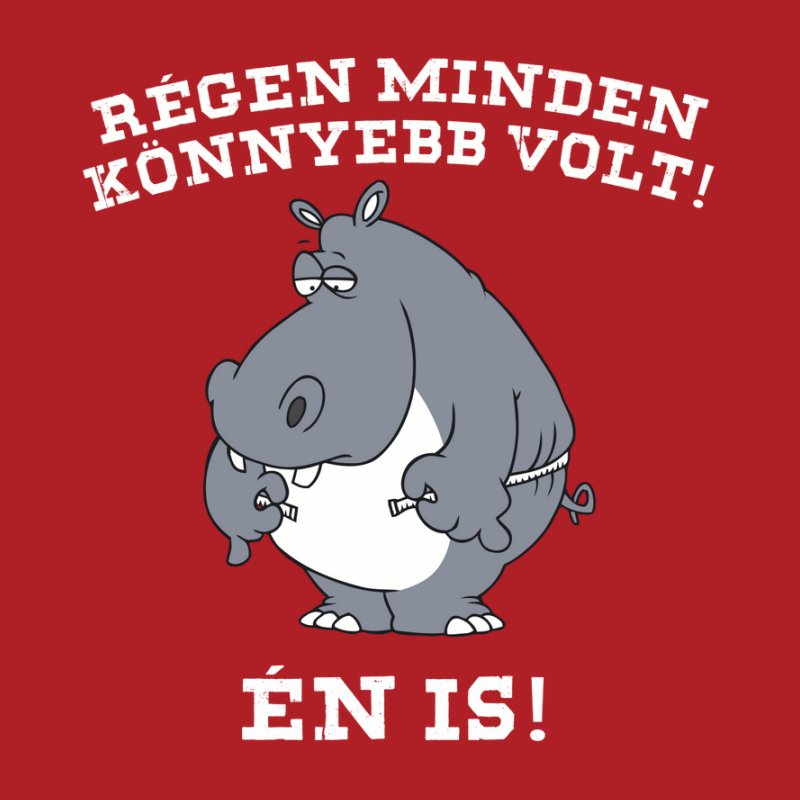 Régen Minden Könnyebb Volt