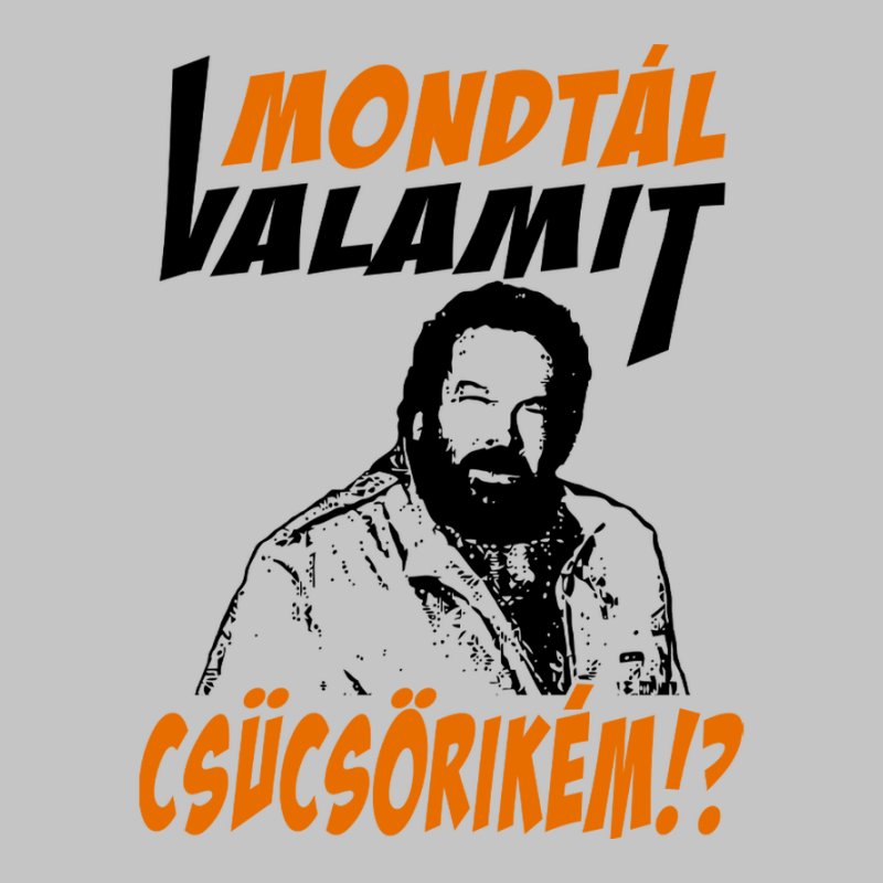 Mondtál Valamit Csücsörikém