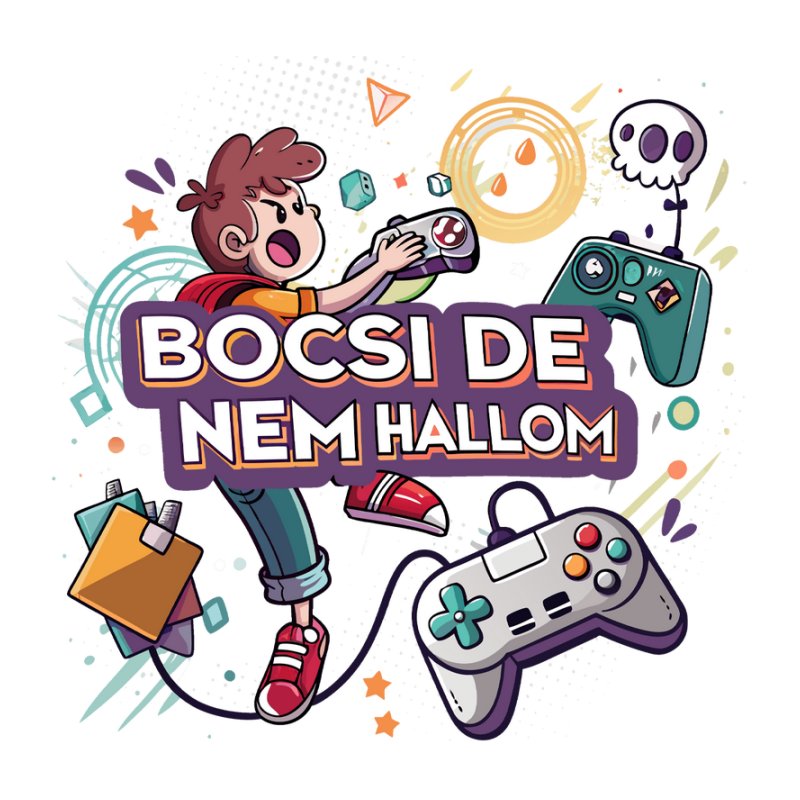 Bocsi De Nem Hallom