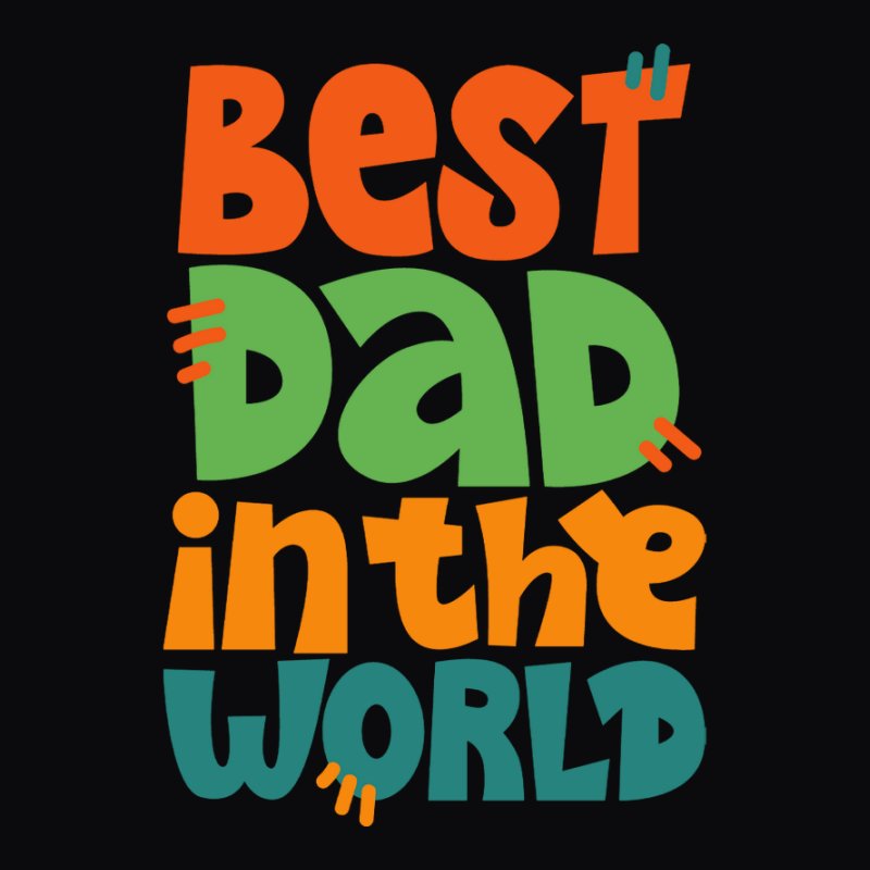 Best Dad In The World