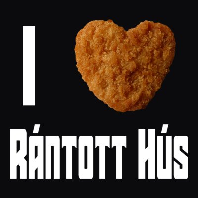 I Love Rántott Hús