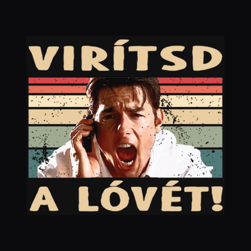 Virítsd A Lóvét