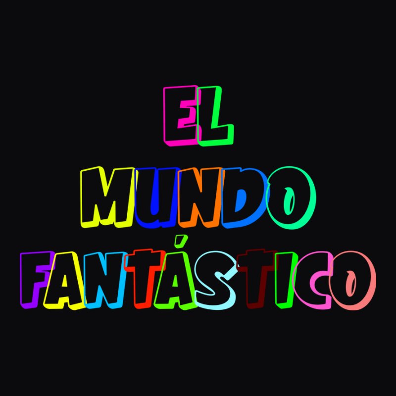 El Mundo Fantástico
