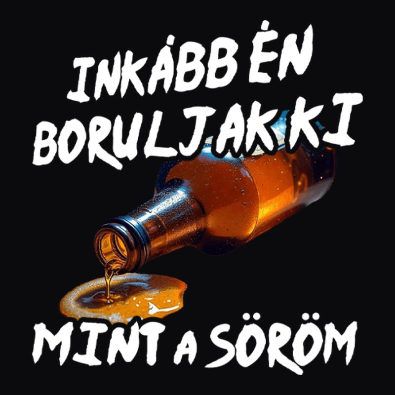 Inkább Én Boruljak Ki