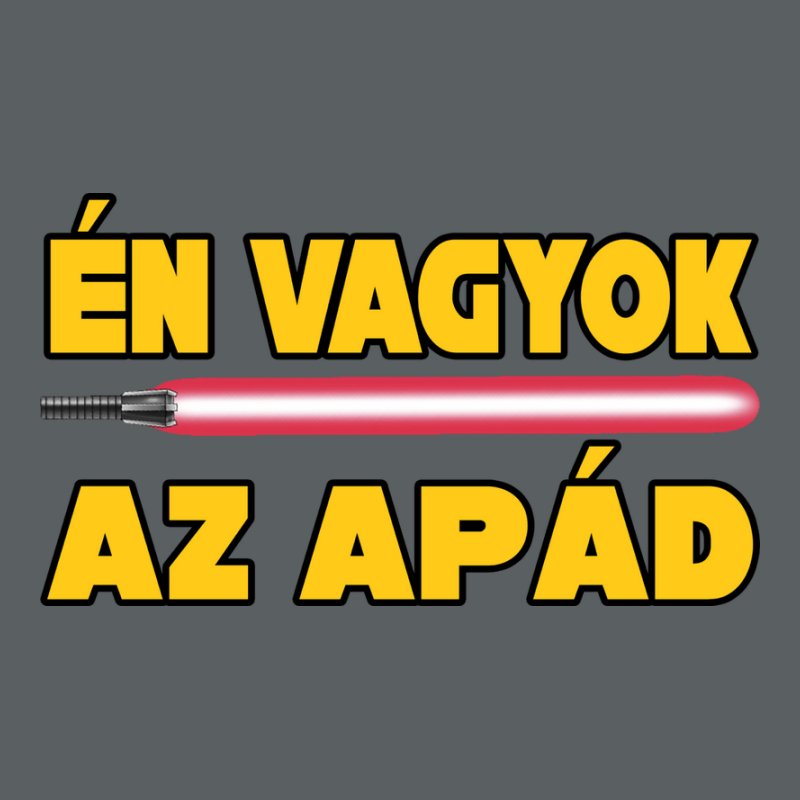 Én Vagyok Az Apád Fénykard