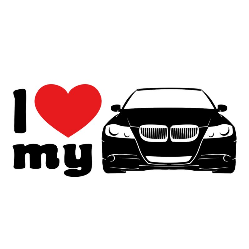 I Love My BMW