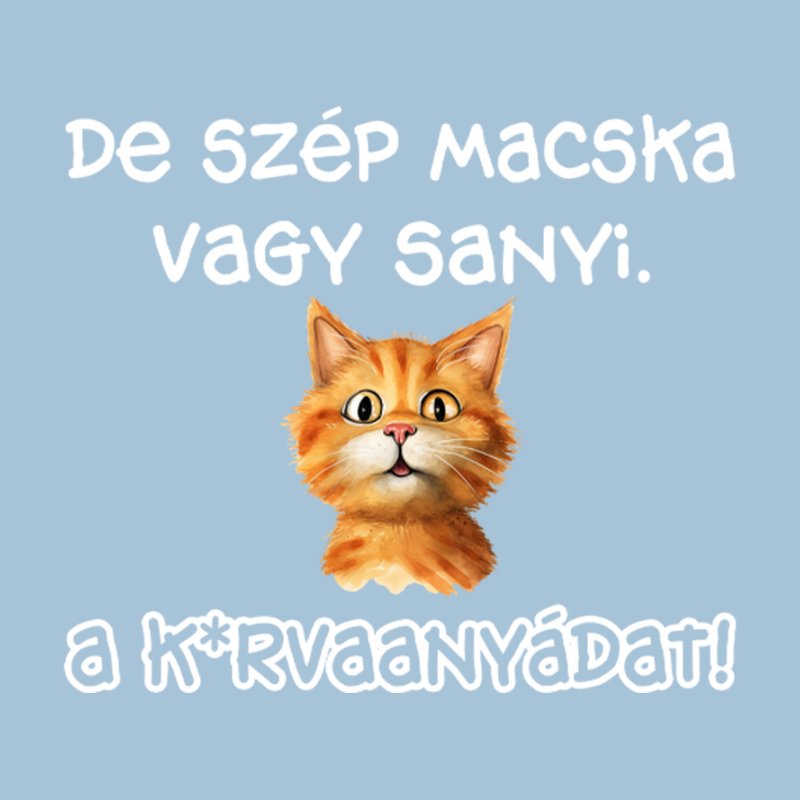 De Szép Macska Vagy Sanyi