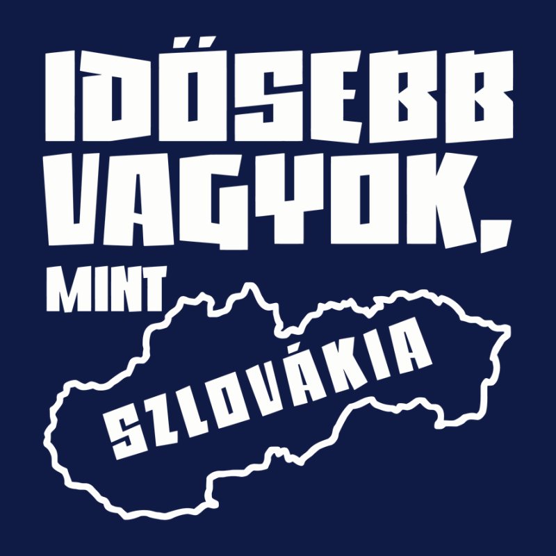 Idősebb Vagyok Mint Szlovákia