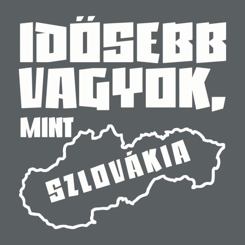 Idősebb Vagyok Mint Szlovákia