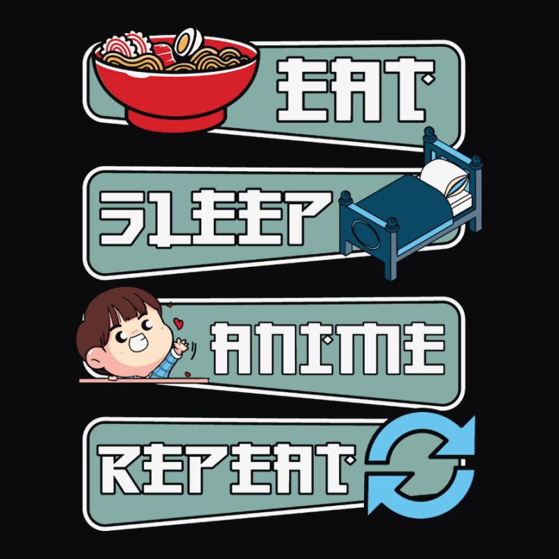 Eat Sleep Anime