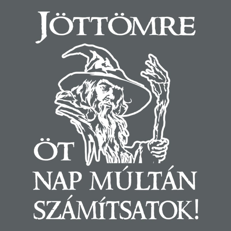 Jöttömre Öt Nap Múltán Számítsatok