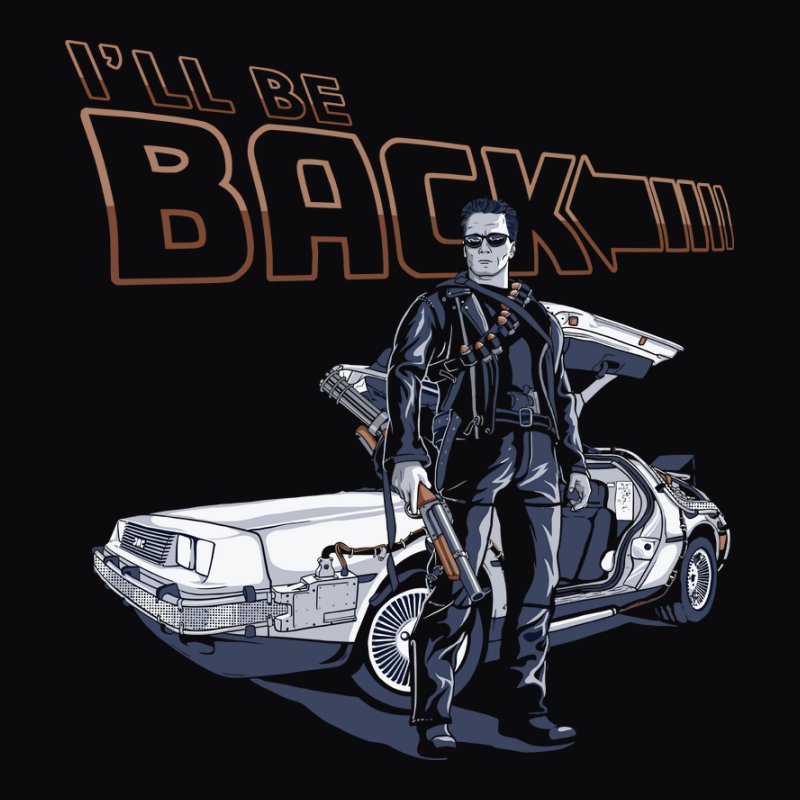 I'll Be Back T800