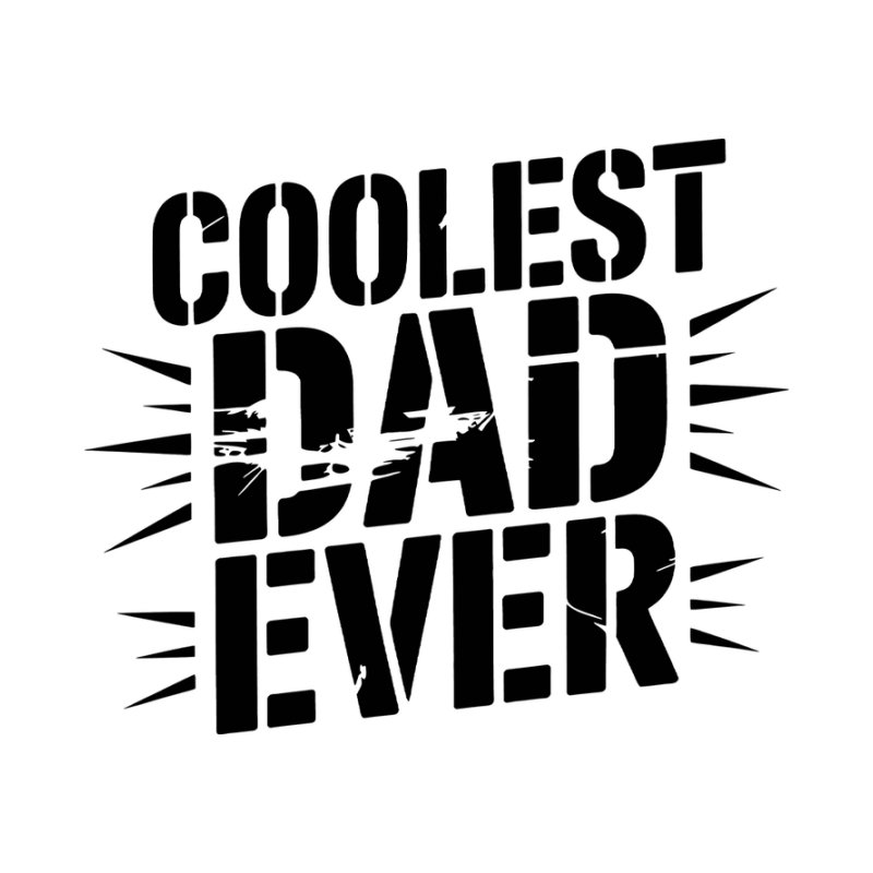 Coolest Dad Ever