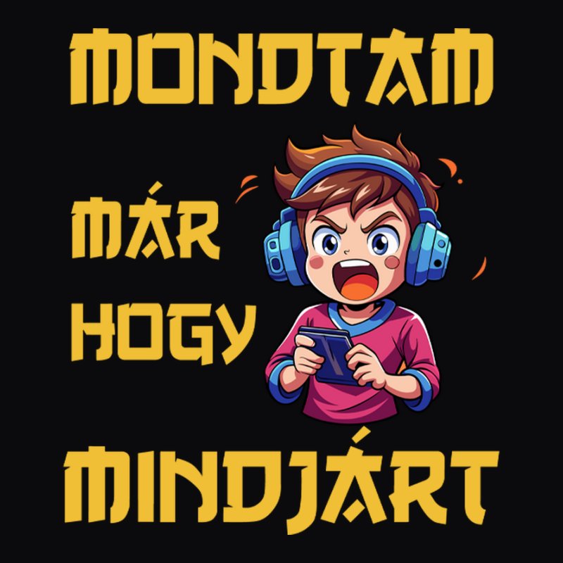 Mondtam Már Hogy Mindjárt