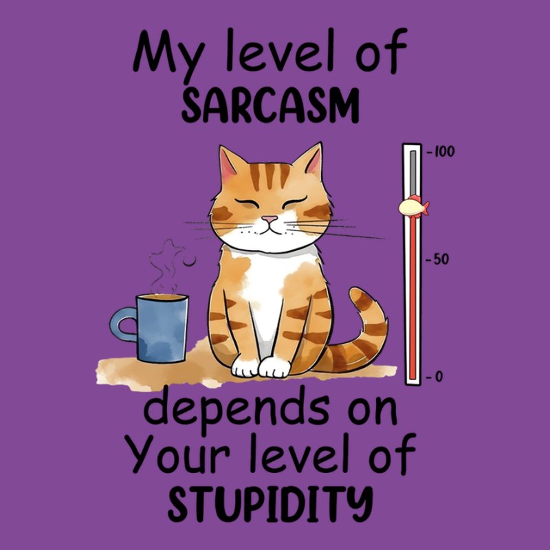 My Level Of Sarcasm Cat