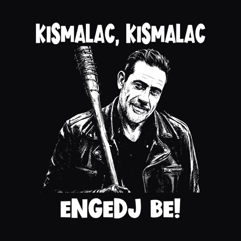 Negan Kismalac Kismalac