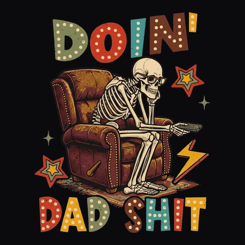 Doin' Dad Shit