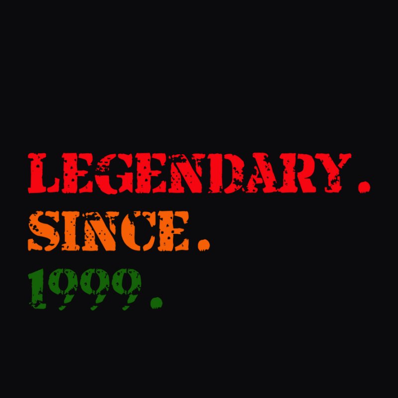 Legendary Since 1999