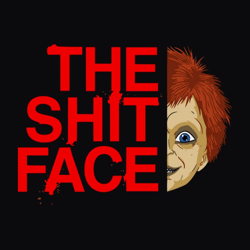 The Shit Face