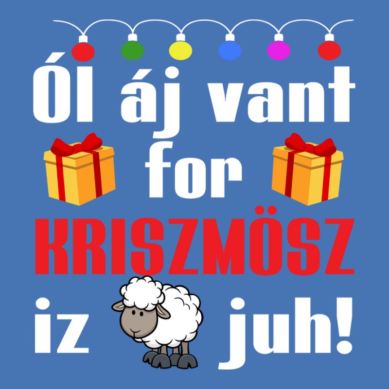 Ól Áj Vant For Kriszmösz