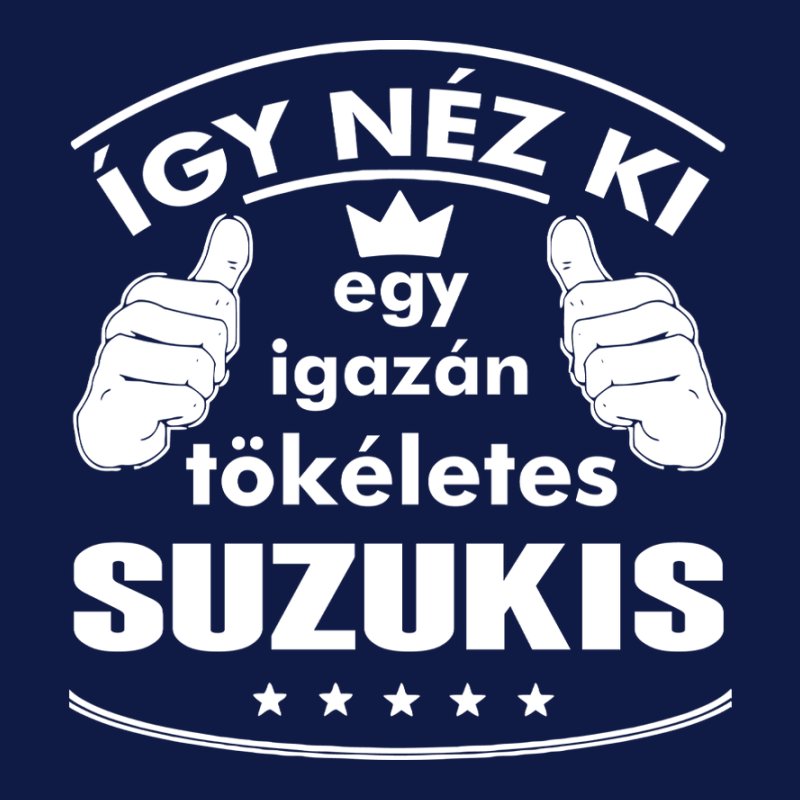 Így Néz Ki Egy Igazán Tökéletes SUZUKIS