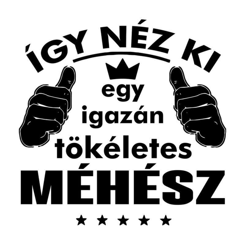 Így Néz Ki Egy Tökéletes Méhész
