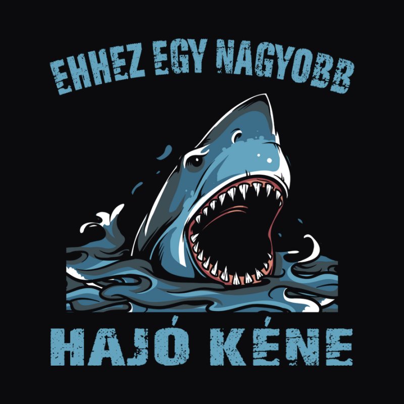 Ehhez Egy Nagyobb Hajó Kéne