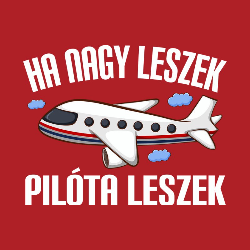 Ha Nagy Leszek Pilóta Leszek