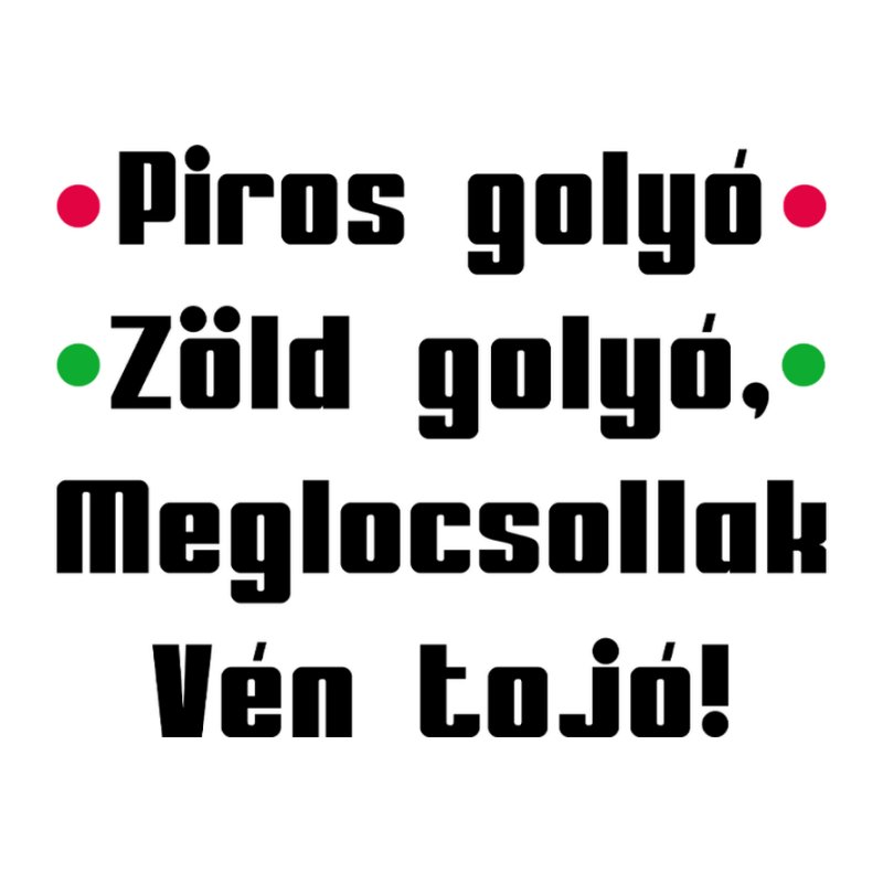 Piros Golyó Zöld Golyó