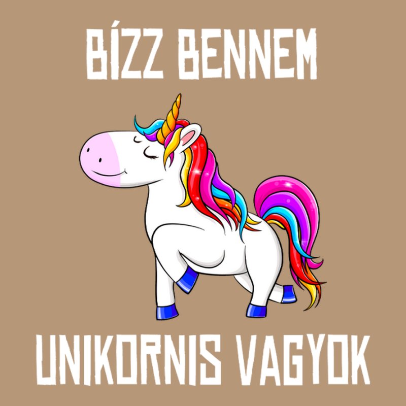 Bízz Bennem Unikornis Vagyok