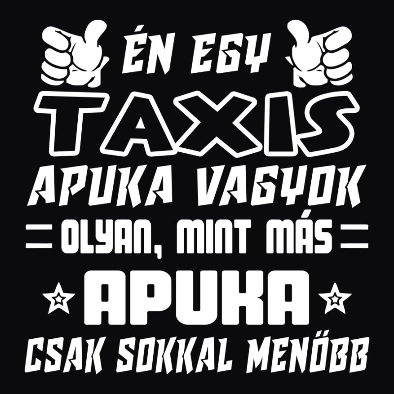 Én Egy Taxis Apuka Vagyok