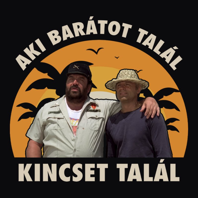 Aki Barátot Talál Kincset Talál