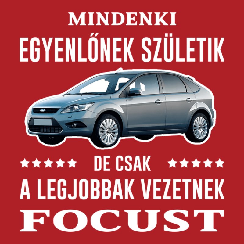 Mindenki Egyenlőnek Születik FOCUS