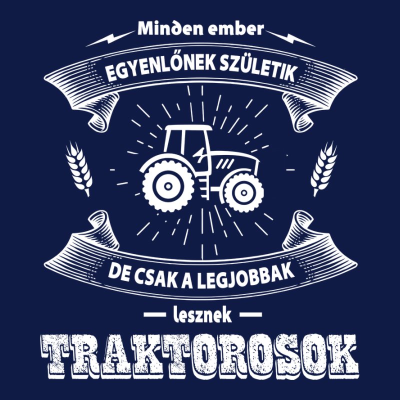 Minden Ember Egyenlő Traktoros