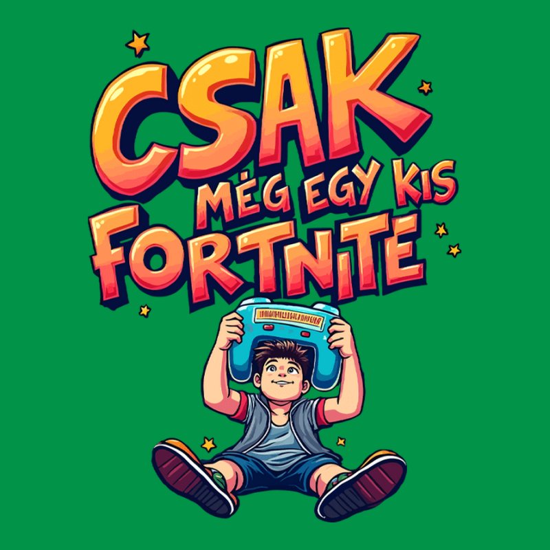 Csak Még Egy Kis Fortnite 2.0