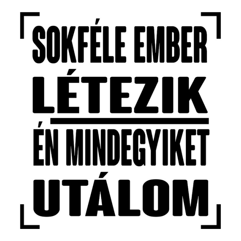 Sokféle Ember Létezik