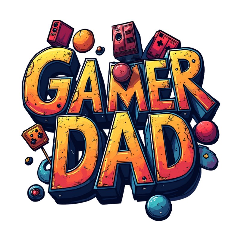 Gamer Dad 3.0