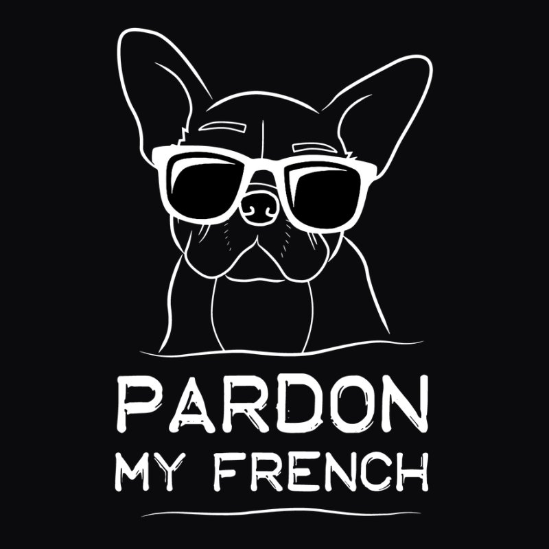 Pardon My French