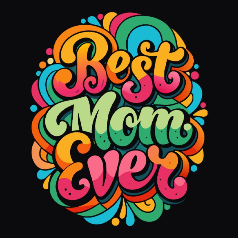 Best Mom Ever Color