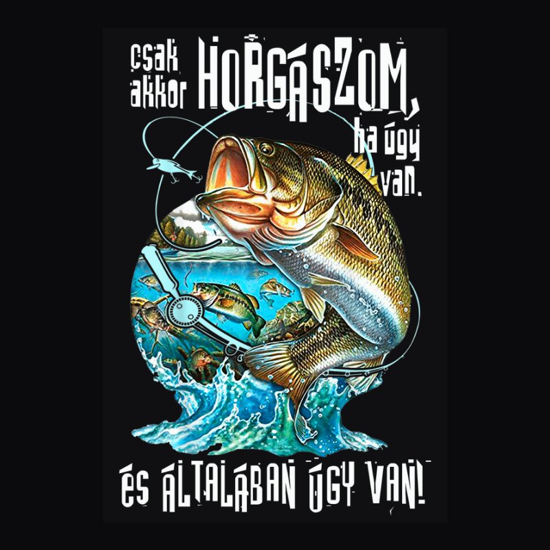 Csak Akkor Horgászom